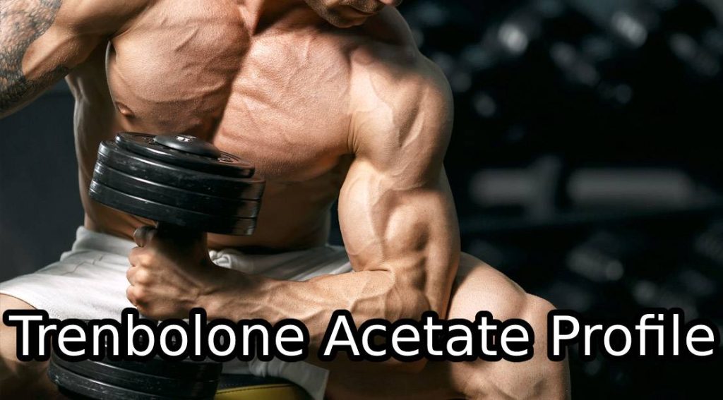 Trenbolone Acetate Profile